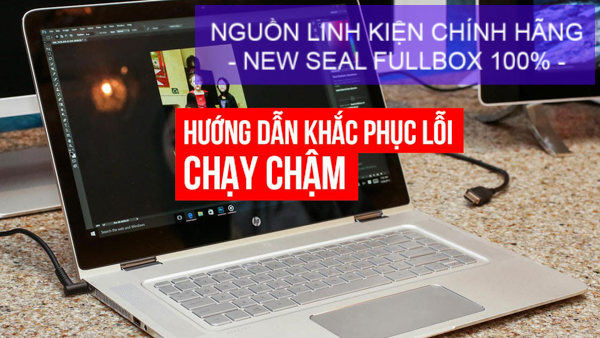 2-dieu-khien-laptop-chay-cham-va-cach-khac-phuc-nhanh-01