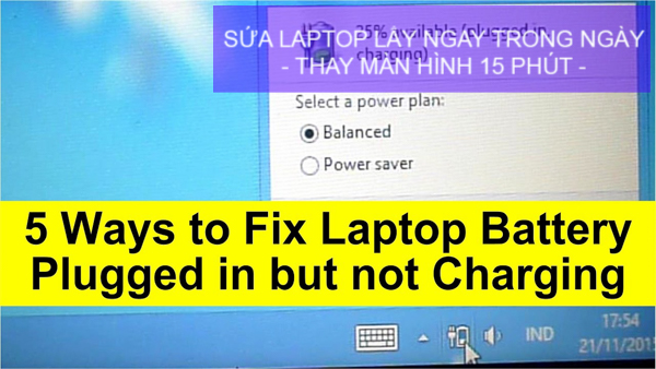 khac-phuc-loi-pin-laptop-sac-khong-vao-plugged-in-not-charging-01
